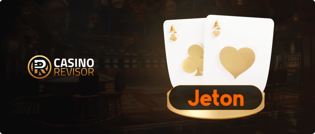 Jeton Casinos